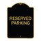 Signmission Reserved Parking Bright Yellow, Black & Gold Aluminum Architectural Sign, 18" x 24", BG-1824-22991 A-DES-BG-1824-22991 - alternate 1
